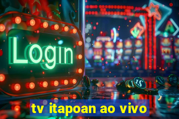 tv itapoan ao vivo